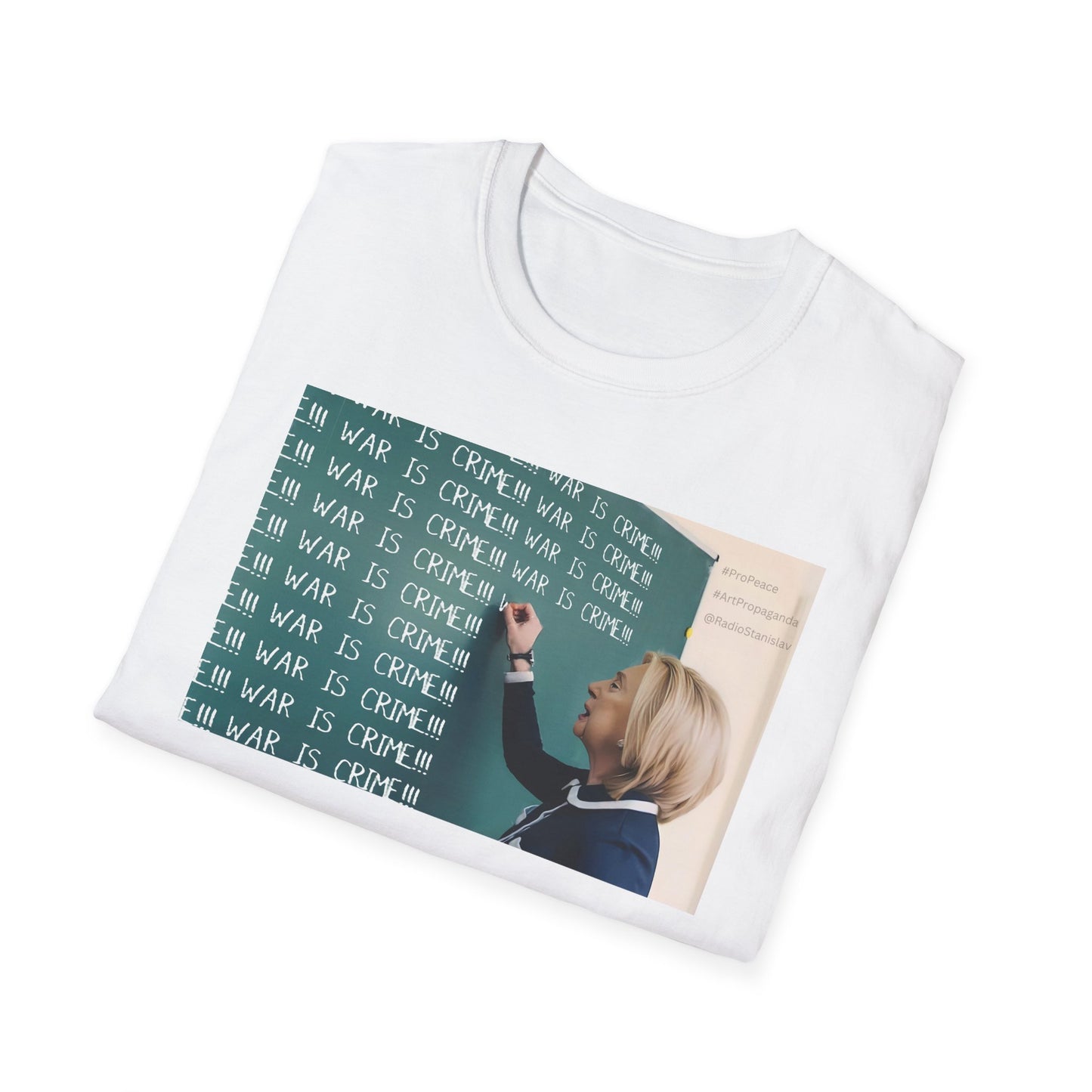 War Is Crime Hillary Unisex Softstyle T-Shirt