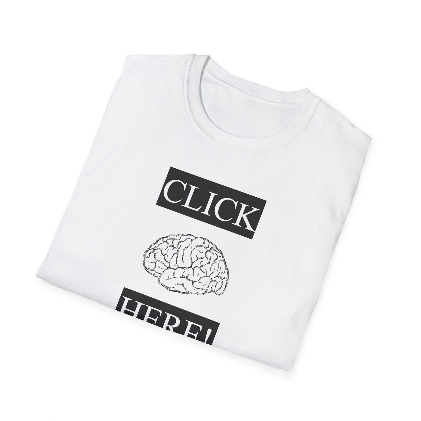 Click Here - Brain Unisex Softstyle T-Shirt