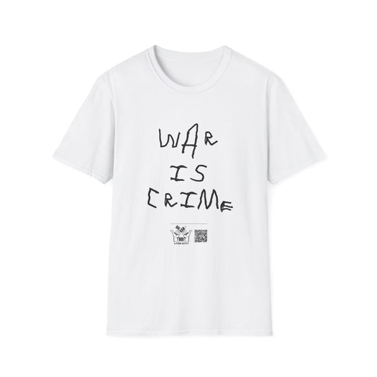 War Is Crime - Child's Handwriting White Unisex Softstyle T-Shirt