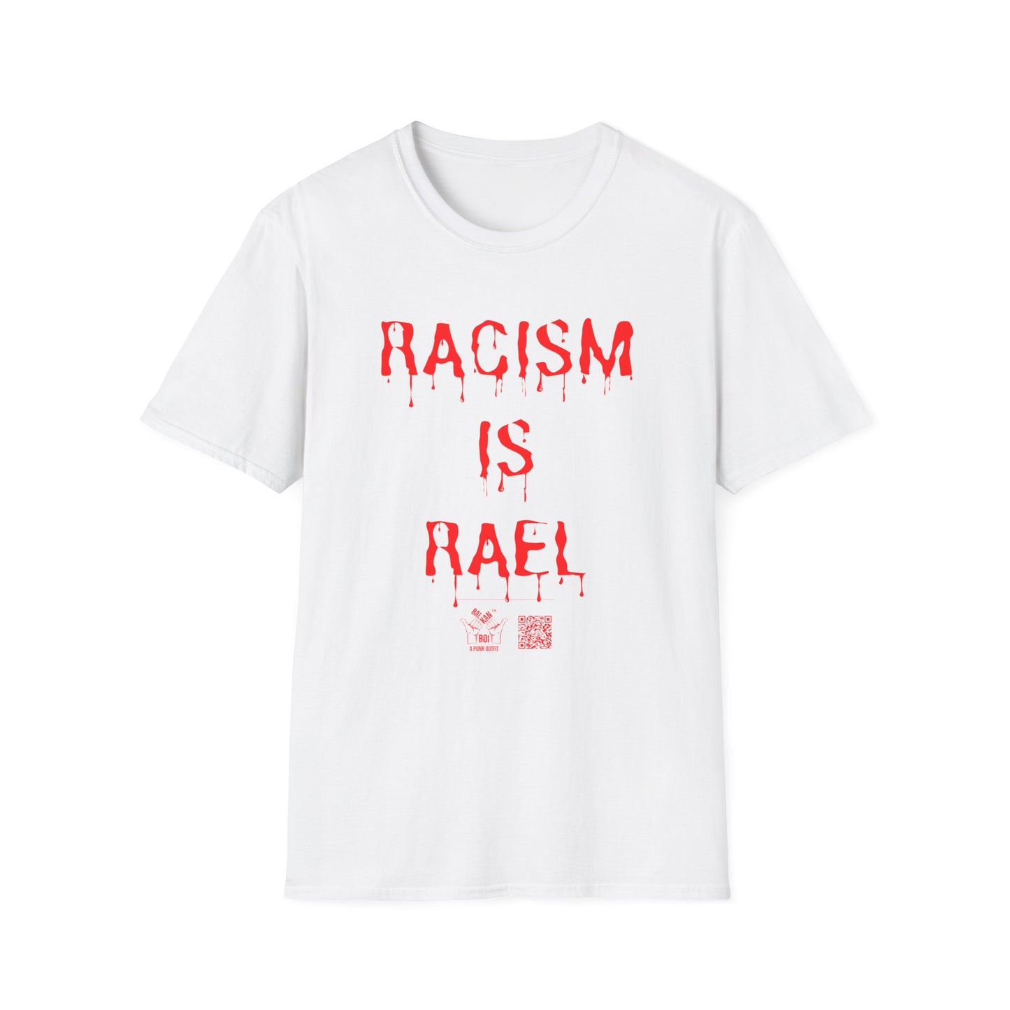 Racism Is Rael Unisex Softstyle T-Shirt